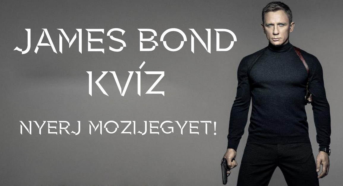 Teszteld magad, és nyerj a James Bond-kvízzel!