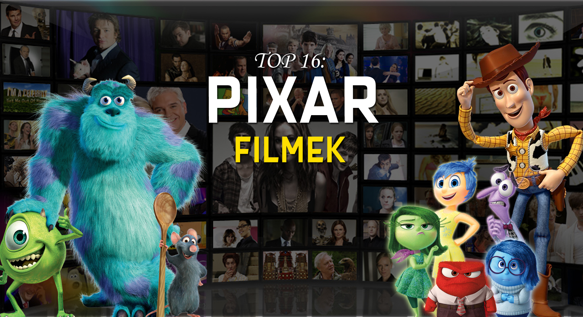 TOP16: A legjobb Pixar filmek TOP16: A legjobb Pixar filmek