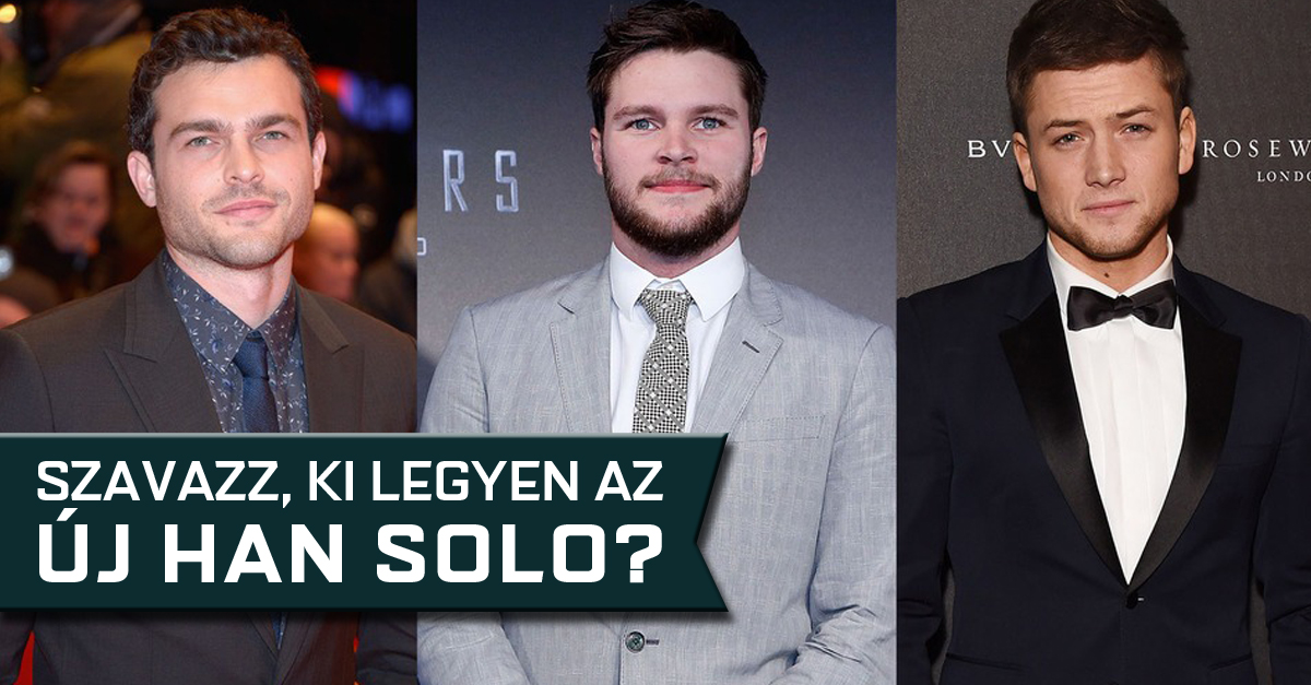 Ki legyen az új Han Solo? Szavazz! Ki legyen az új Han Solo? Szavazz!