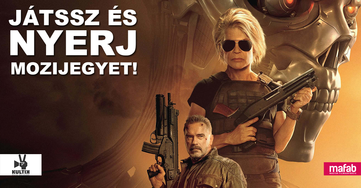 Játssz és NYERJ páros mozijegyet a Terminator: Sötét végzetre! Játssz és NYERJ páros mozijegyet a Terminator: Sötét végzetre!