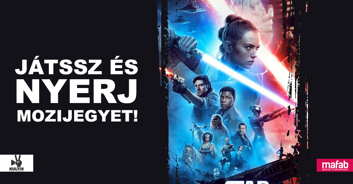 Játssz és NYERJ páros mozijegyet a Star Wars IX-re! Játssz és NYERJ páros mozijegyet a Star Wars IX-re!