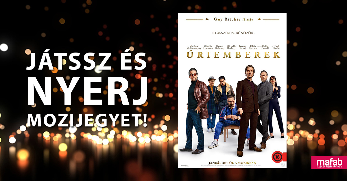 Játssz és NYERJ páros mozijegyet Guy Ritchie új filmjére, az Úriemberekre! Játssz és NYERJ páros mozijegyet Guy Ritchie új filmjére, az Úriemberekre!