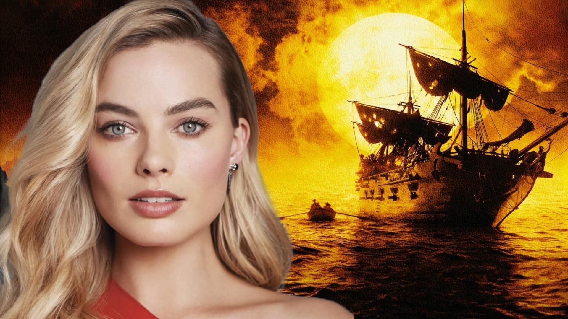 Margot Robbie-val is készül A Karib-tenger kalózai mozi Margot Robbie-val is készül A Karib-tenger kalózai mozi