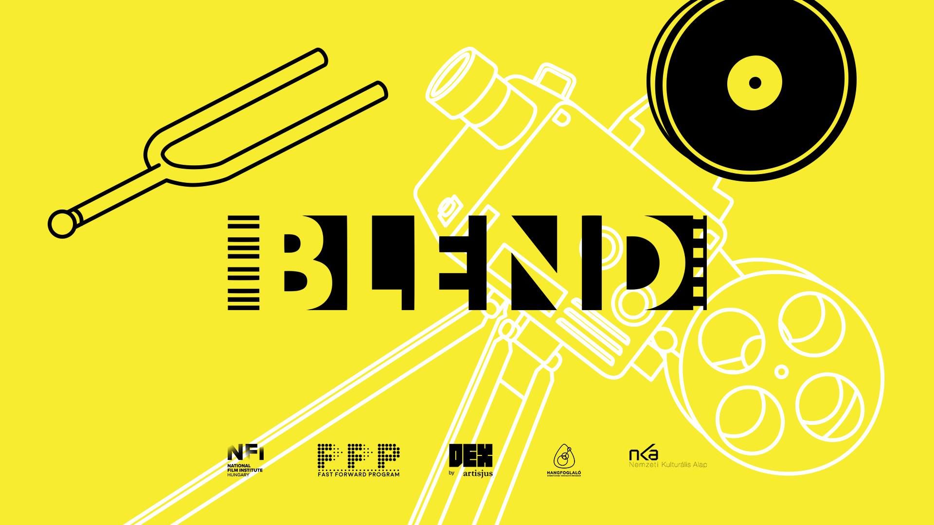 BLEND – Idén először film- és zeneipari találkozó Budapesten BLEND – Idén először film- és zeneipari találkozó Budapesten