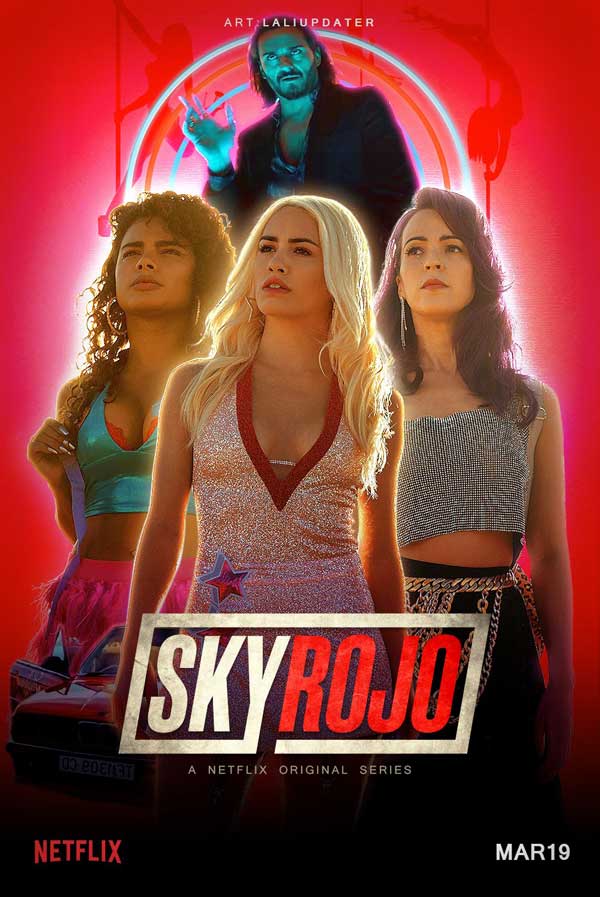 Download [18+] Sky Rojo – Netflix Original (Season 1 – 3) Dual Audio {Hindi-English} 480p | 720p | 1080p WEB-DL