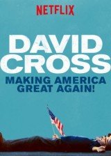 David Cross: Making America Great Again