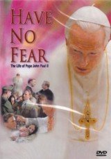 Félelem nélkül: II. János Pál