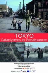Tokyo, Cataclysmes et Renaissances