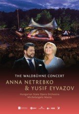 Anna Nyetrebko és Juszif Ejvazov - Waldbühne 2017 