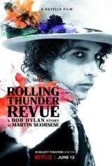 Rolling Thunder Revue: Egy Bob Dylan-történet Martin Scorsese-től