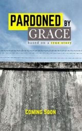 Pardoned by Grace