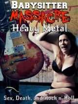 Babysitter Massacre: Heavy Metal