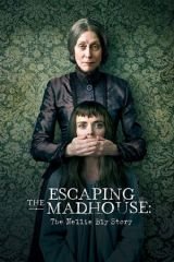 Szökés a bolondok házából  (2019)  Escaping the Madhouse: The Nellie Bly Story 331903_1577028014.2236
