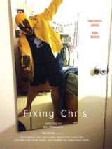 Fixing Chris