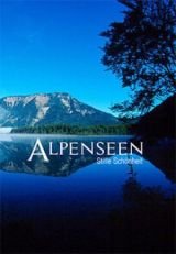 Alpesi tavak – A nyugodt szépség