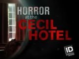 Cecil Hotel – a horror szállója