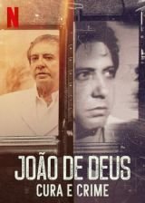 João de Deus - Egy spirituális gyógyító bűnei