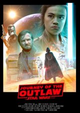 Journey of the Outlaw: A Star Wars Story