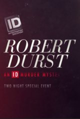 Robert Durst rejtélyes gyilkossági esetei