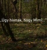 Úgy hívnak, hogy Mimi… - Portréfilm Tokody Ilona operaénekesről - MMA portré