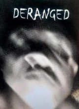 Deranged