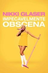 Nikki Glaser: Szép tiszta mocsok