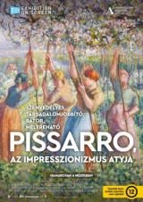 Exhibition on Screen: Pissarro, az impresszionizmus atyja