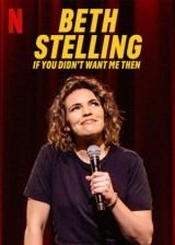 Beth Stelling: Ha akkor nem kellettem