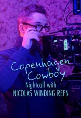 Koppenhágai cowboy: A kulisszák mögött Nicolas Winding Refnnel