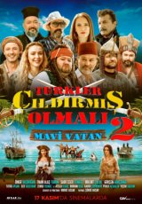 Türkler Çildirmis Olmali 2: Mavi Vatan