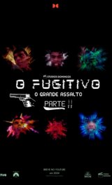 O fugitivo o grande assalto - Parte 2