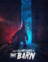 There's Something in the Barn