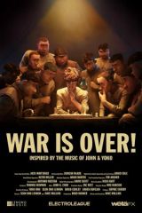 WAR IS OVER! Inspired by the Music of John & Yoko