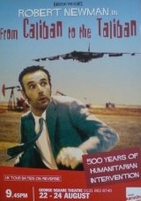 Robert Newman: From Caliban to Taliban - 500 Years of Humanitarian Intervention