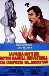 La prima notte del Dottor Danieli, industriale, col complesso del... giocattolo