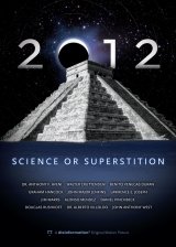 2012: Science or Superstition