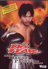 No Fear: The Manny Pacquiao Story