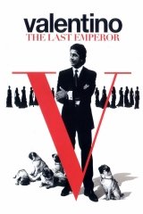 Valentino: The Last Emperor