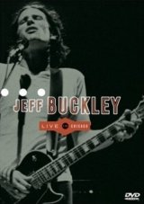 Jeff Buckley: Live in Chicago