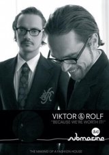 Viktor and Rolf: Because We're Worth It!