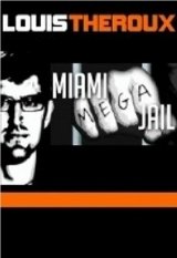 Louis Theroux: Miami Megajail
