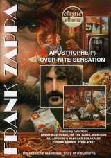Classic Albums: Frank Zappa - Apostrophe (')/Over-Nite Sensation