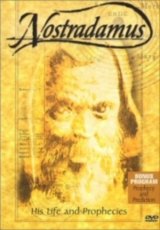 Nostradamus: His Life and Prophecies