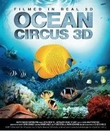 Ocean Circus 3D: Underwater Around the World