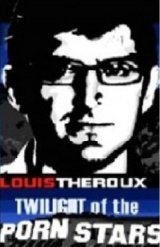 Louis Theroux: Twilight of the Porn Stars