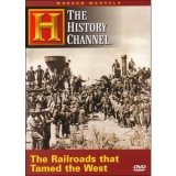 Modern Marvels: The Railroads That Tamed the West