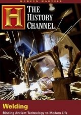 Modern Marvels: Welding