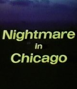 Nightmare in Chicago