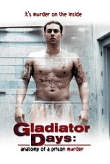 Gladiátorok napjai - Egy börtön gyilkos anatómiája