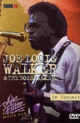 Joe Louis Walker & The Bosstalkers in Concert